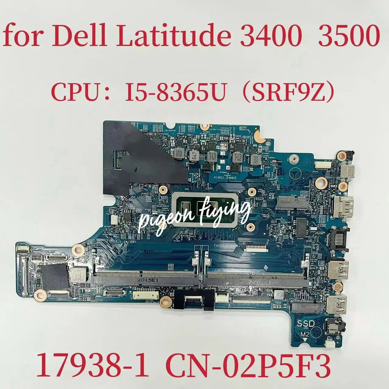

Материнская плата CN-02P5F3 02P5F3 2P5F3 17938-1 для Dell Latitude 3400 3500, материнская плата для ноутбука CPU: Φ SRF9Z DDR4 100%, тест ОК