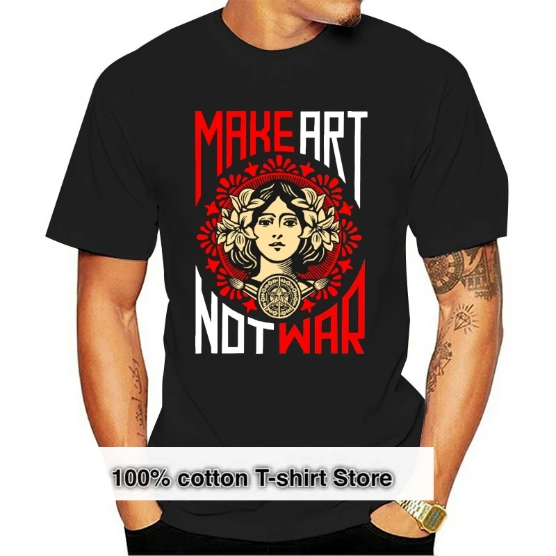 

Make Art Not War Peace постер, новая футболка размера S-5XL(1)