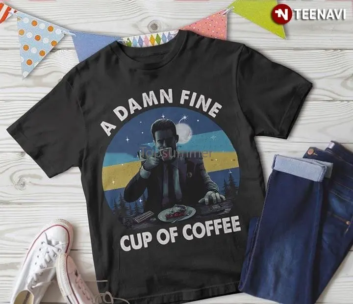 

Men T Shirt Twin Peaks Dale Cooper A Damn Fine Cup Of Coffee Women Tshirts