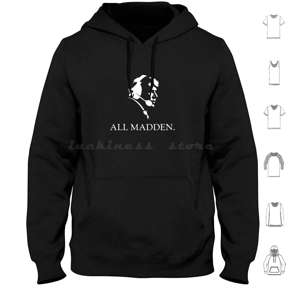 

All Madden Tv Documentary John Madden Hoodie cotton Long Sleeve John Madden John Madden Documentary Madden John Madden Dies