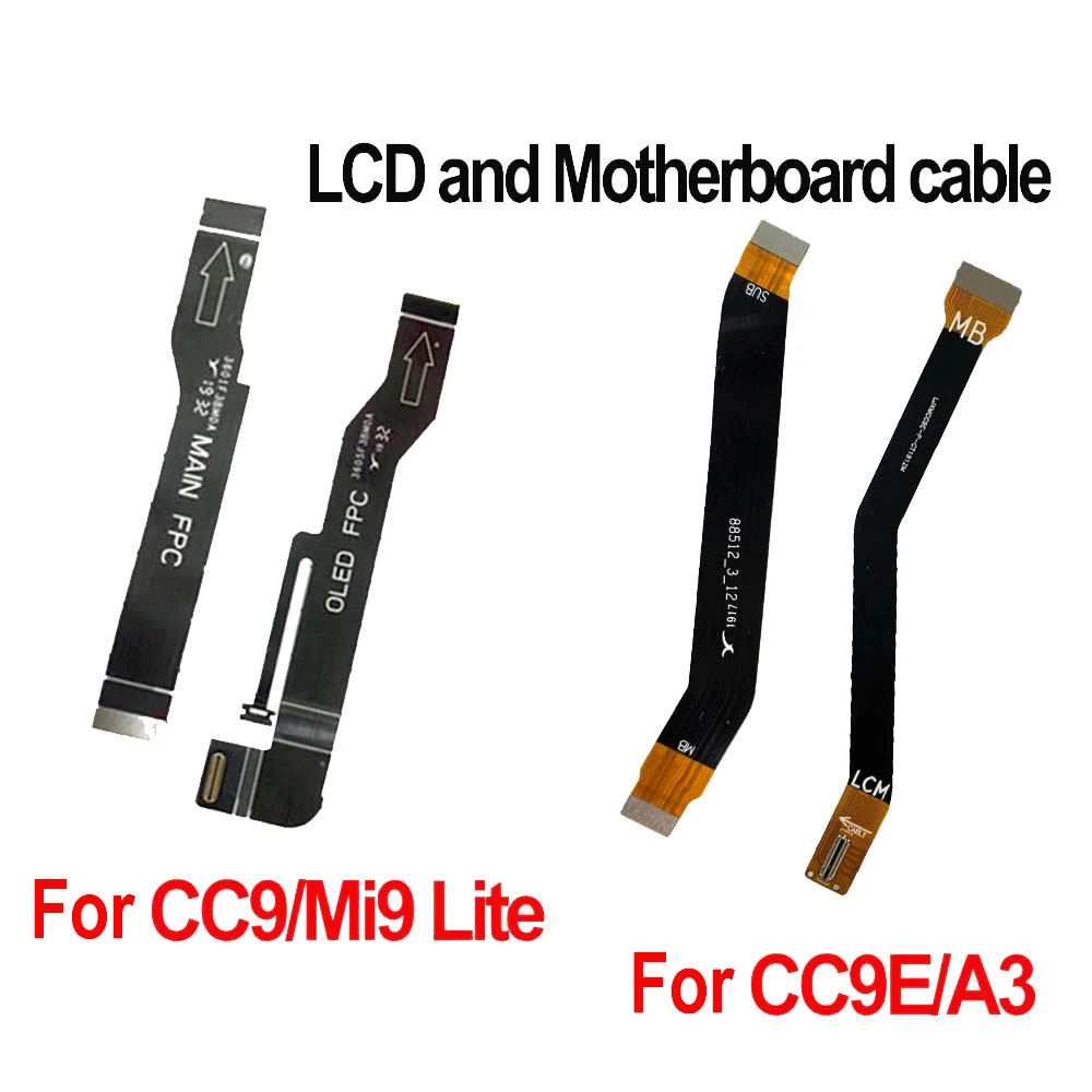 

Motherboard LCD Display Flex Cable For Xiaomi Mi CC9 / Mi9 Lite FPC Main Board Flex Ribbon For Mi CC9E / A3 LCD MainBoard Cable