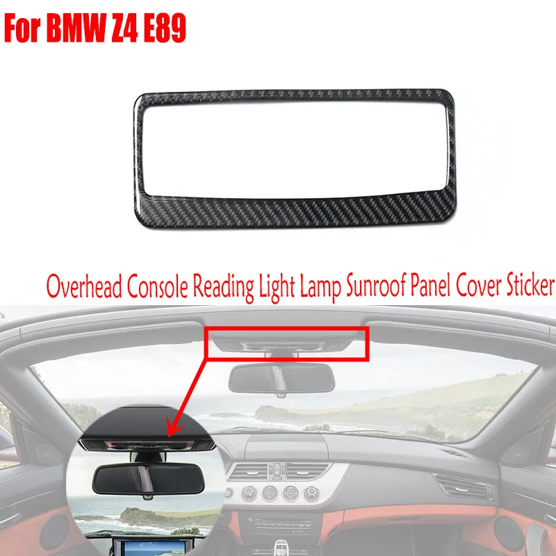 

For BMW Z4 E89 2009-2016 Real Carbon Fiber Car Accessories Interior Parts Overhead Console Reading Light Sunroof Cover Sticker