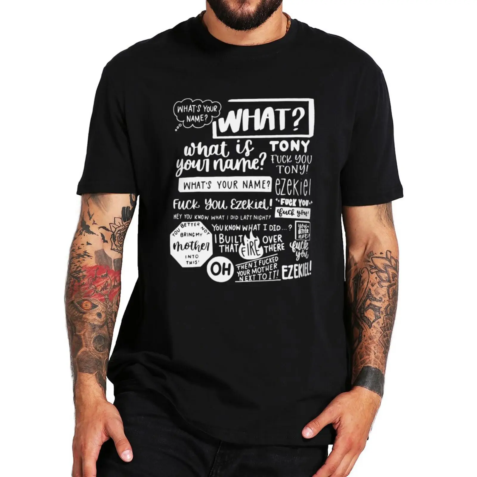 

Hey What's Your Name Ezekiel T Shirt Funny Memes Trend Hipster Men Clothing Casual Summer EU Size 100% Cotton T-shirt