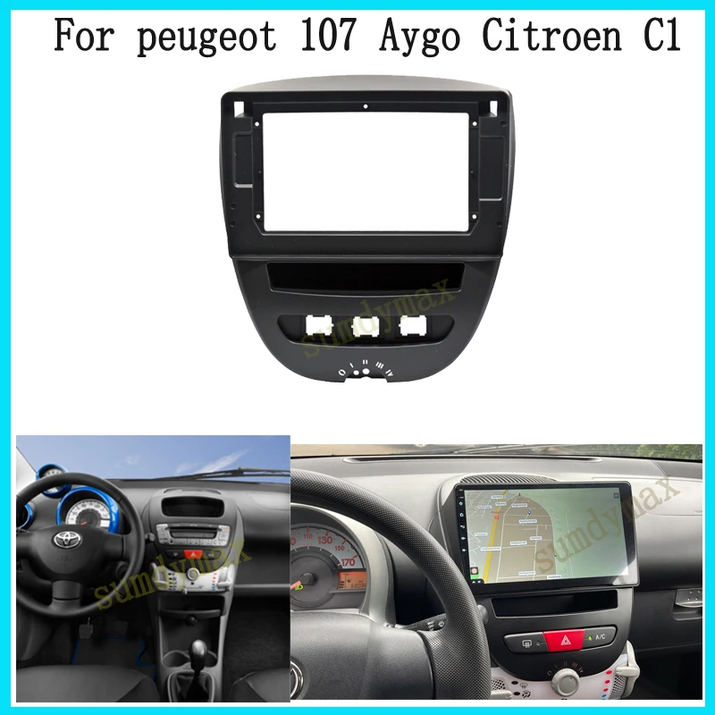 

10.1" 2 Din Car Radio Fascia Frame for Toyota Aygo Citroen C1 Peugeot 107 2005-2014 Fascia Dash Kit DVD Radio Panel Stereo Cover