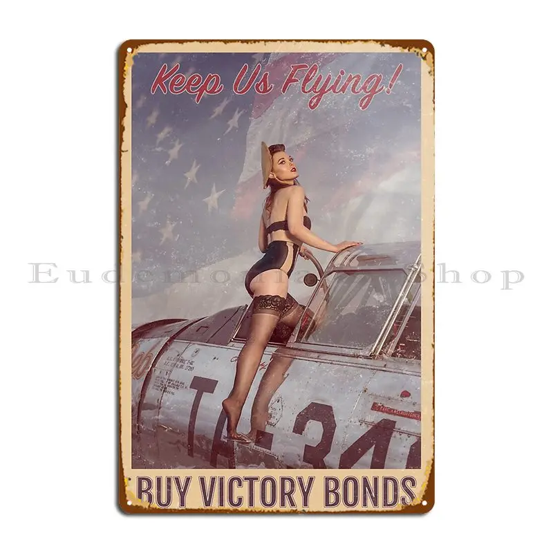 Постер Keep Us Flying Buy Victory Bonds Pinup металлический Плакат на заказ настенная пещера