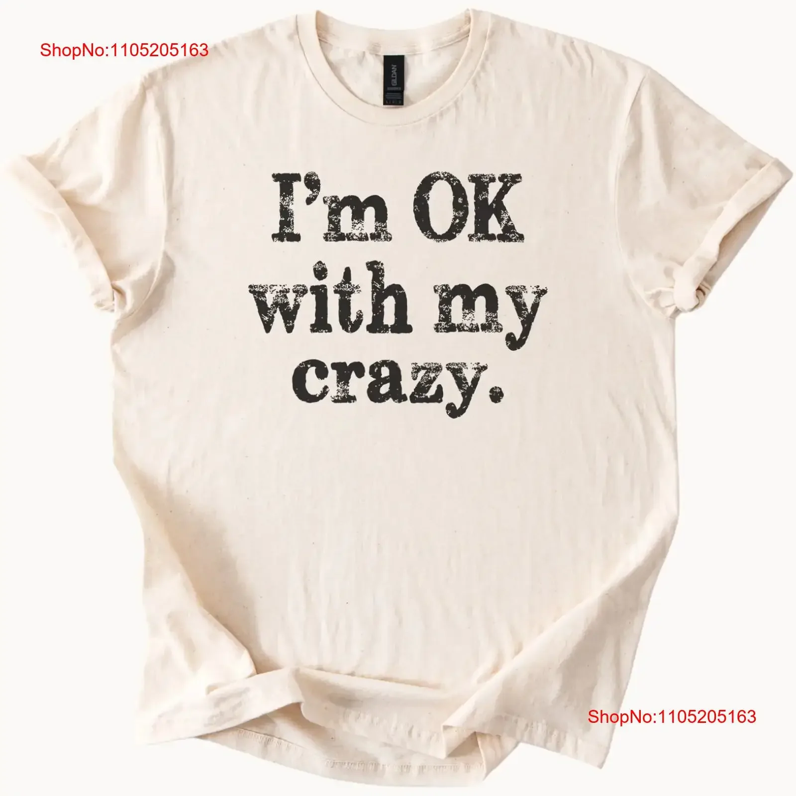Фото Футболка Im OK With My Crazy, забавная футболка с позитивной цитатой психического здоровья, винтажная, унисекс, универсальная, повседневная, стильная, удобная №1