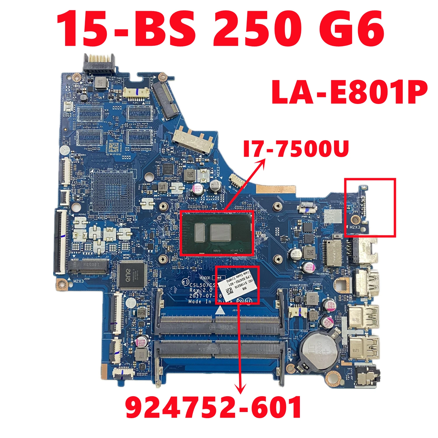 924752-601 924752-501 924752-001  HP 15-BS 250 G6     CSL50/CSL52 LA-E801P   I7-7500U DDR4 100% 