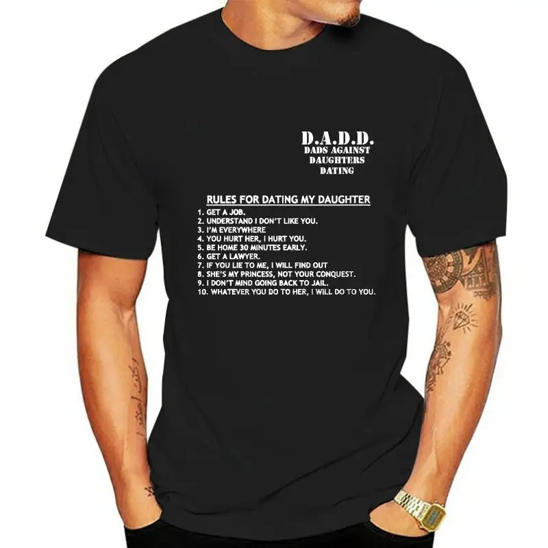 

DADS AGAINST DAUGHTER DATING RULES ADULT T SHIRT S-XXL PERSONALISED