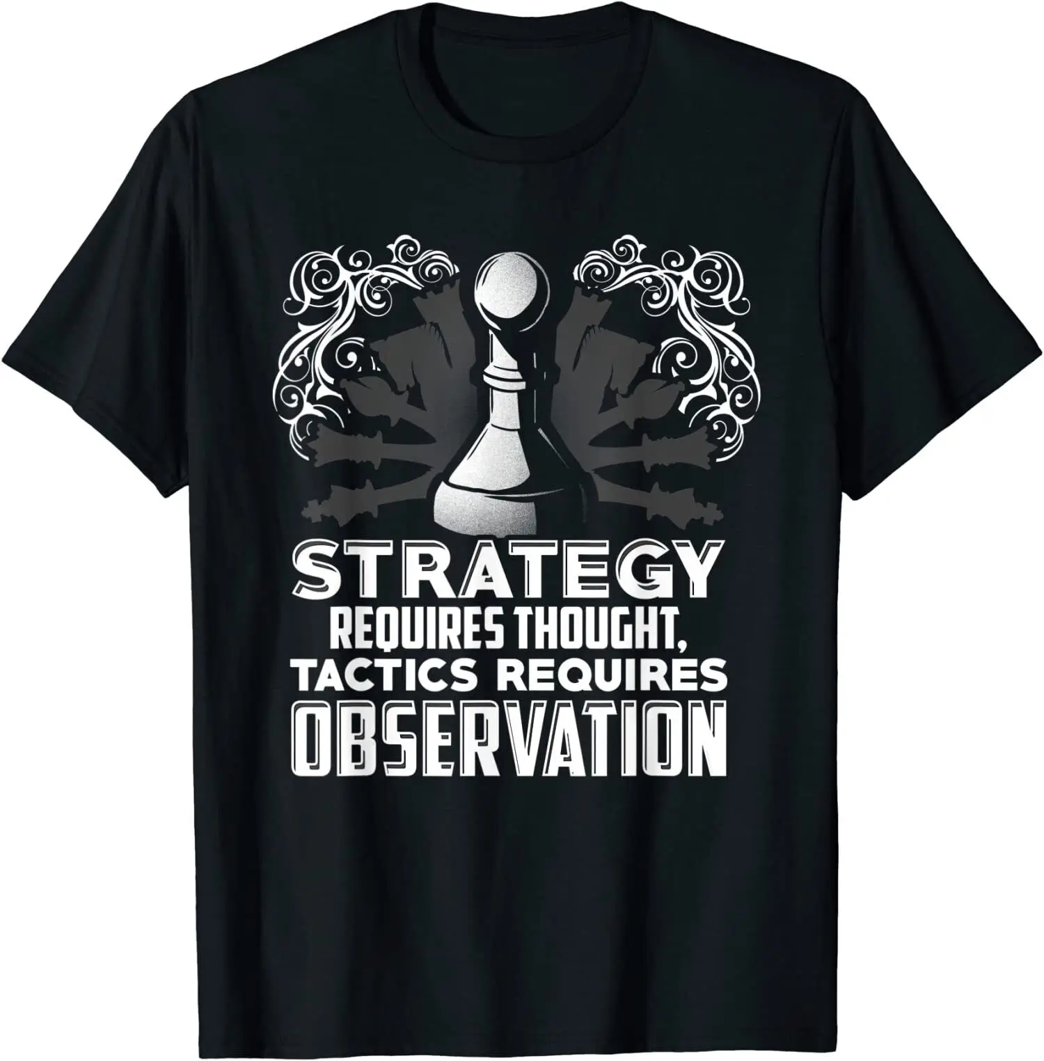

Strategy Requires Thought Tactics Observation Chess O-Neck Cotton T Shirt Men Casual Short Sleeve Tees Tops Dropshipping