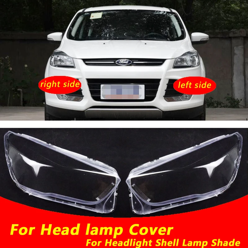 

Use For Ford Kuga 2013-2015 Escape Transparent Headlamp Cover Lamp Shade Front Headlight Shell Lampshade Lens shell