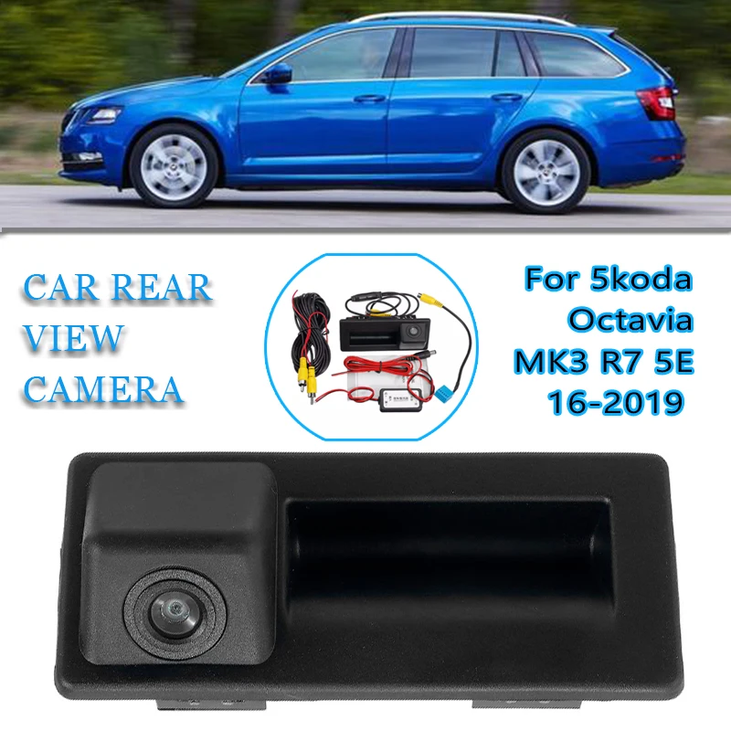 Car Rear Trunk Tailgate Back Door Handle Rear View Backup Camera HD For Skoda Octavia MK3 A7 5E 2016 2017 2018 Superb 3