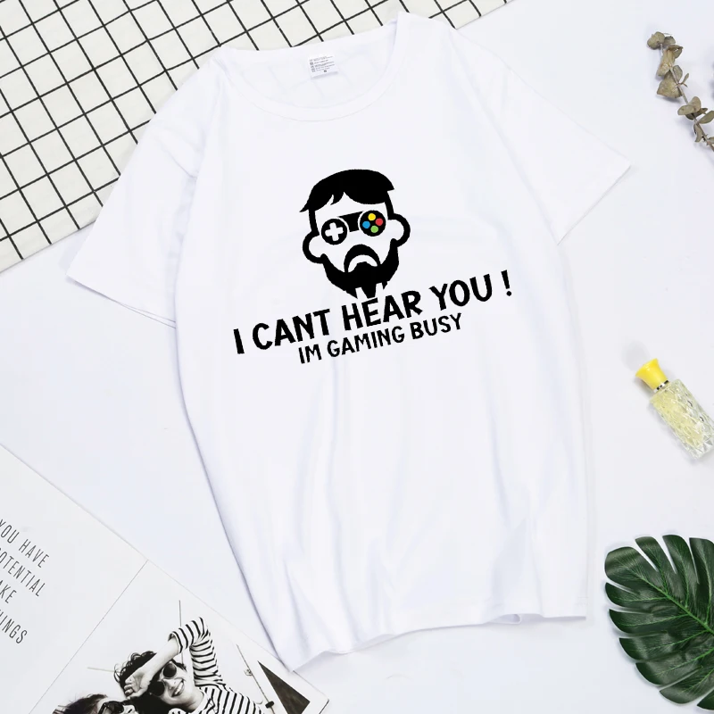

Can't Hear You I'm Gaming funny printing t shirts for men women shirts top tees