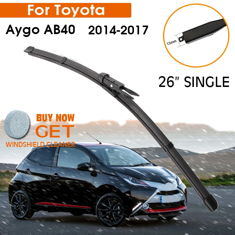 

Автомобильные стеклоочистители для Toyota Aygo AB40 2014-2017 лобовое стекло резиновое Силиконовое пополнение переднее окно стеклоочистителя 26 "один ...