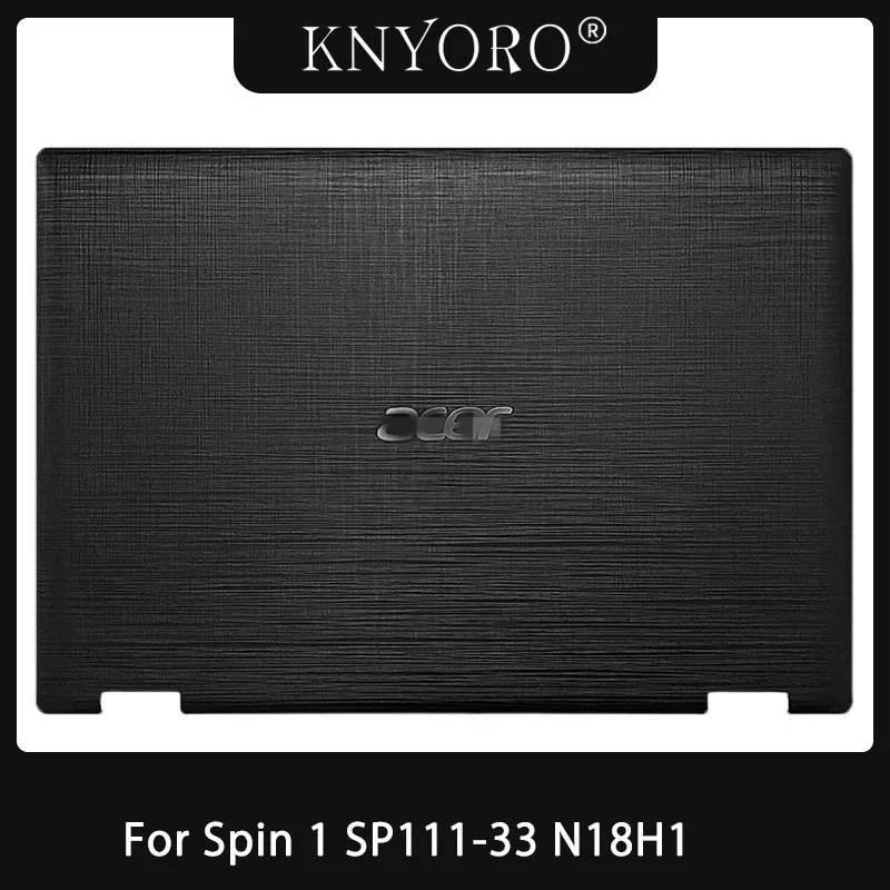 

Original Laptop LCD Back Cover/Palmrest Keyboard Bezel/Bottom Case For Acer Spin 1 SP111-33 N18H1 Notebook Cover Spare Parts