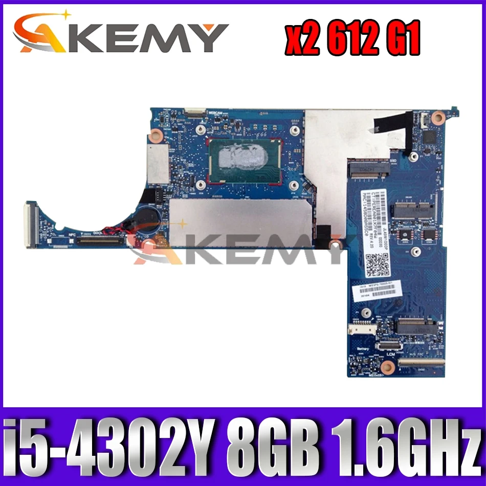 

766626-001 766626-601 for HP Pro x2 612 G1 Tablet Motherboard i5-4302Y CPU 8GB 1.6GHz KK-6050A2627701-MB-A02 Laptop System board