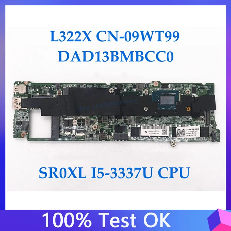 

9WT99 09WT99 CN-09WT99 Mainboard For XPS 13 L322X Laptop Motherboard DAD13BMBCC0 DAD13BMBCC1 W/ I5-3337U CPU 8GB 100%Full Tested