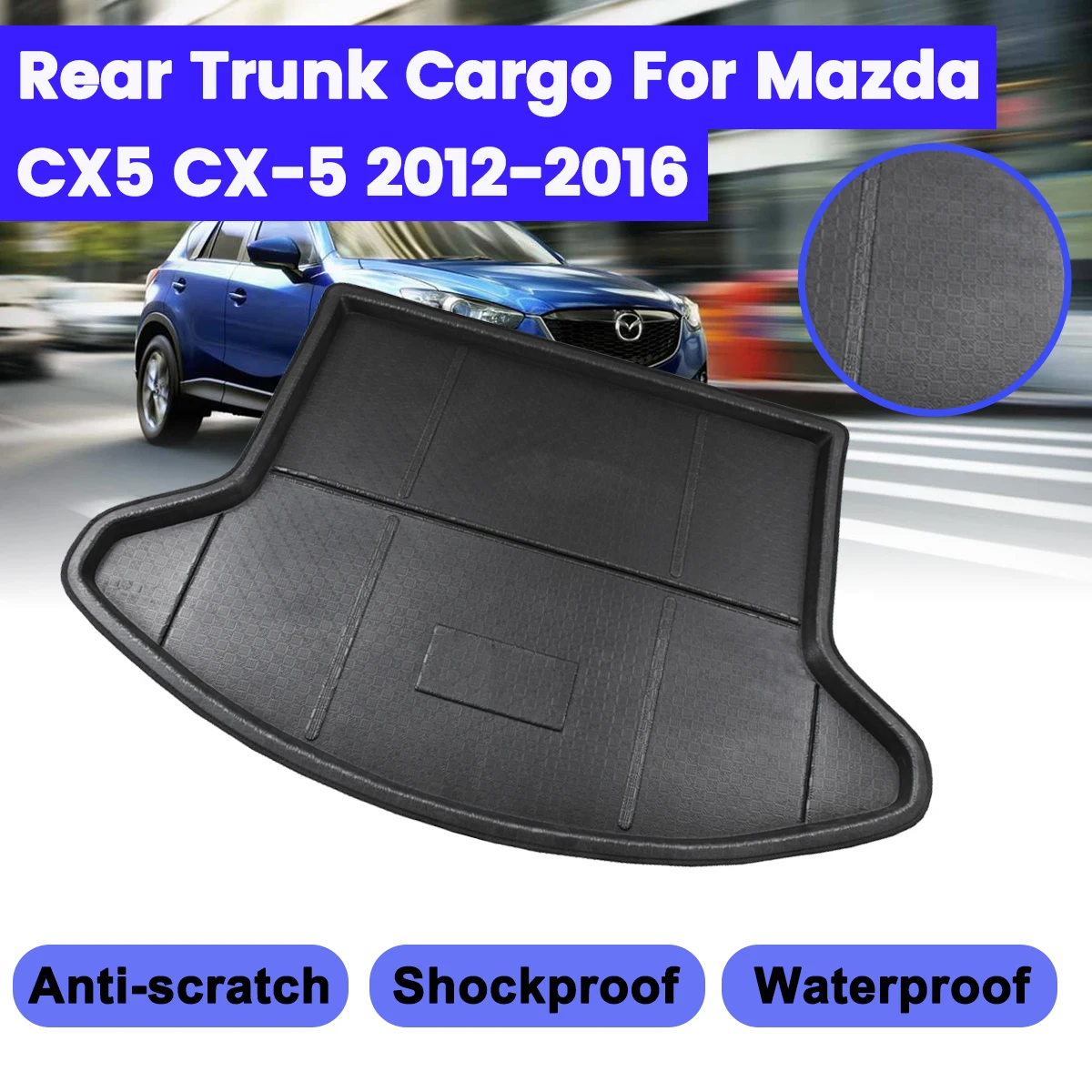 

For Mazda CX-5 CX5 2012 2013 2014 2015 2016 Floor Mat Rear Trunk Cover Matt Carpet Kick Pad Car Interior Cargo Liner Boot Tray