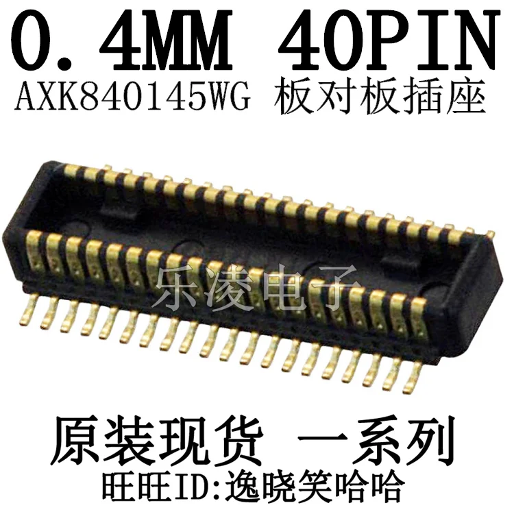 

Free shipping 0.4MM 40PIN 40P AXK840145WG AXK840145 10PCS
