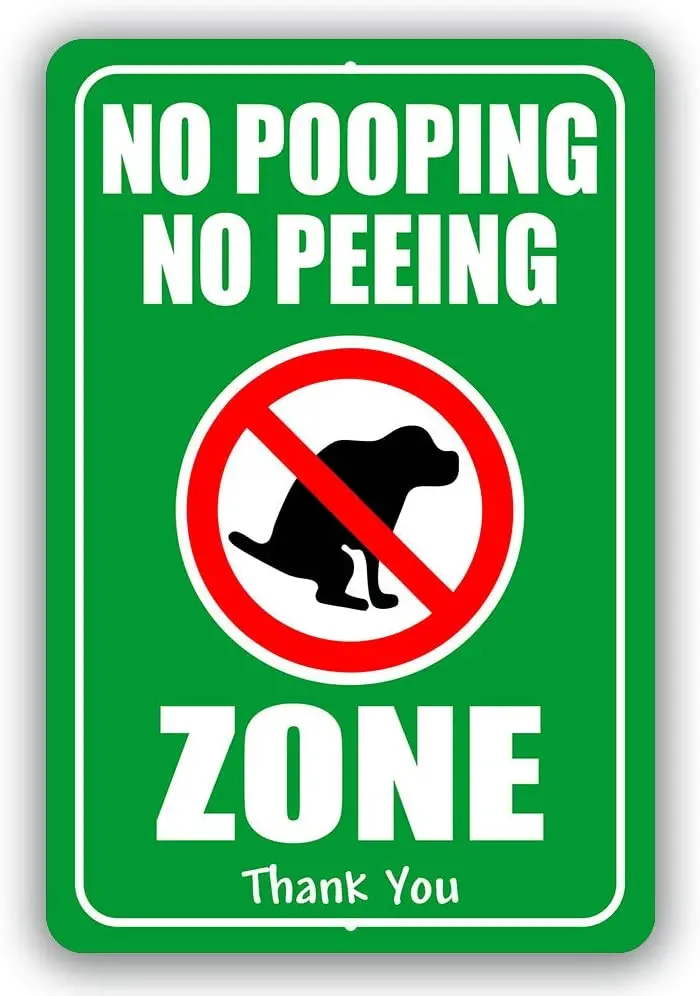 

No Pooping Peeing Zone Warning Dog Yard Signs Tresspassing Tin Sign Indoor and Outdoor use 8"x12" or 12"x18"