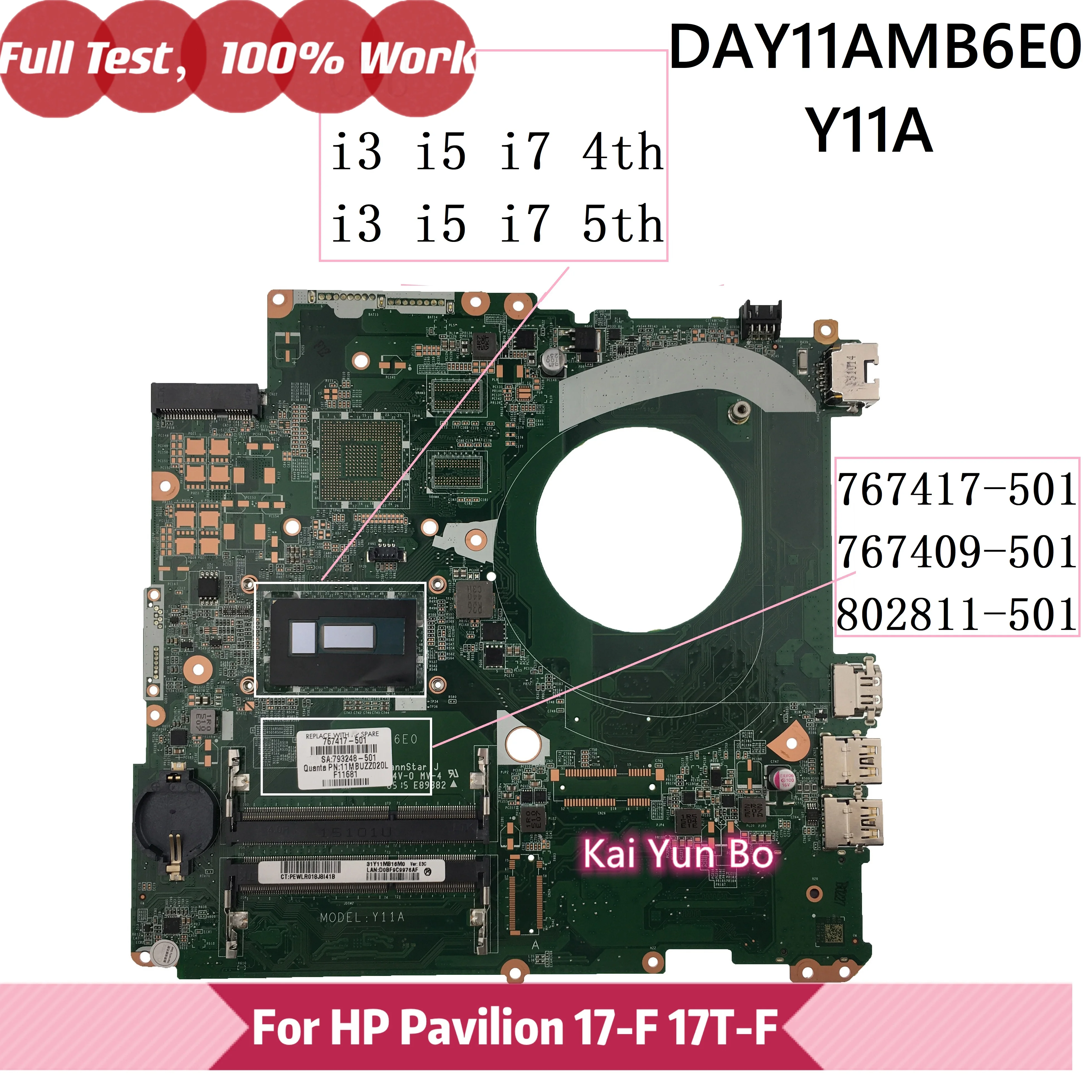 

Материнская плата ноутбука HP Pavilion 17T-F 17-F 767417-501/601/001 767409-501 DAY11AMB6E0 802811-501 Y11A с I5 I3 I7