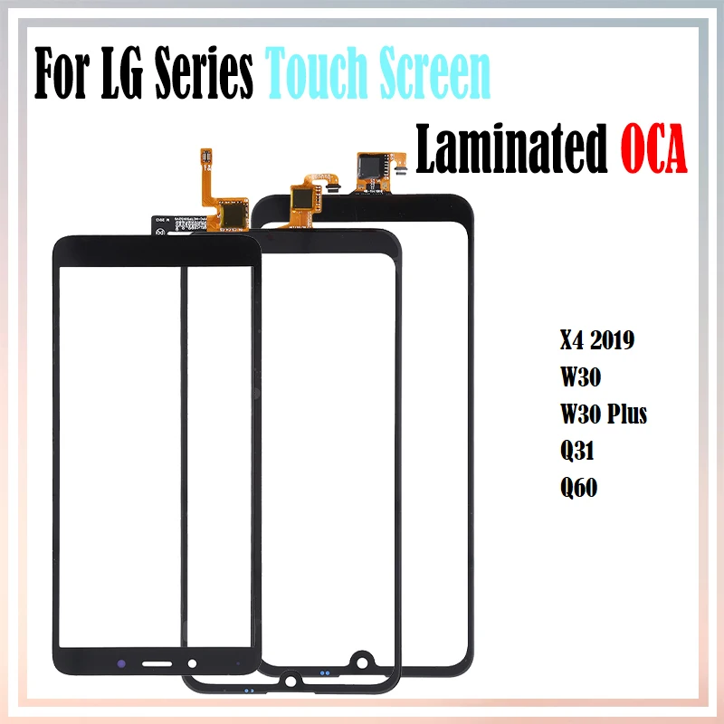 10 шт./лот сенсорный экран с OCA клей ламинированный для LG X4 2019 W30 Plus Q60 Q31 ЖК Внешний дигитайзер Переднее стекло сенсорная панель