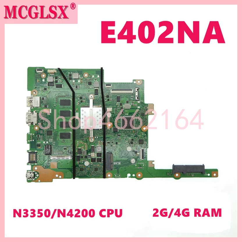 E402NA N3350/N4200 CPU 2G/4G RAM 32G Without SSD Notebook Mainboard For ASUS E402N E402NA Laptop Motherboard 100% Tested OK