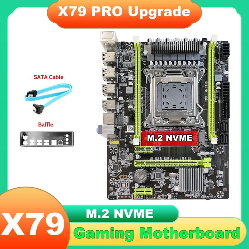 

X79 Motherboard Upgrade X79 Pro+Baffle+SATA Cable M.2 NVME LGA2011 DDR3 Support E5-2650 2660 2680 CPU For LOL CF PUBG