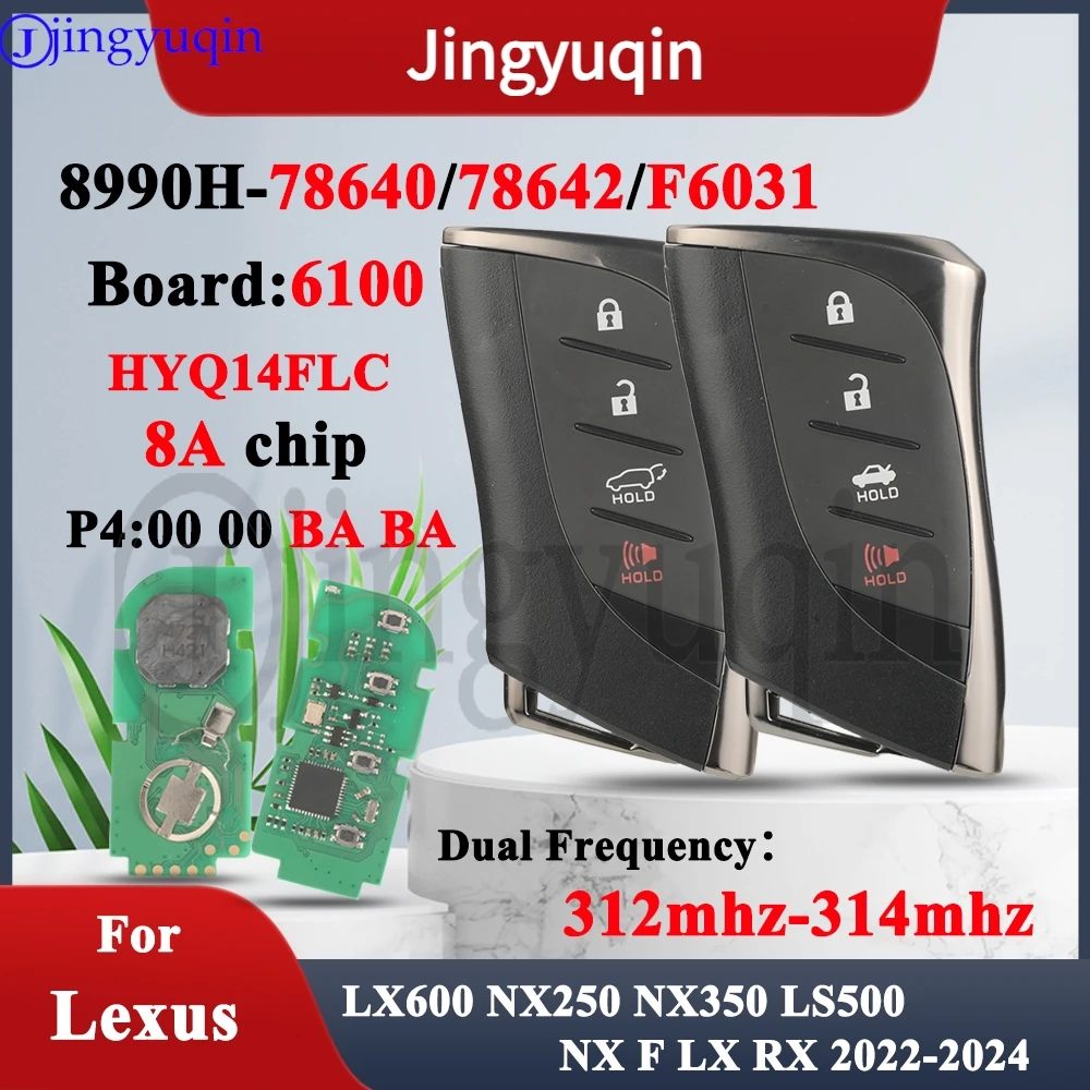 Фото JYQ HYQ14FLC для Lexus LX600 NX250 NX350 LS500 NX F LX RX 2022-2024 умный ключ от автомобиля 312/314 МГц 6100 8A P4 = BA 78640/78642/F6031 №1