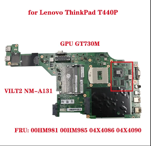 Материнская плата для ноутбука Lenovo ThinkPad T440P VILT2 NM-A131 материнская плата FRU: 00HM981 00HM985 04X4086 04X4090 GPU GT730M DDR3