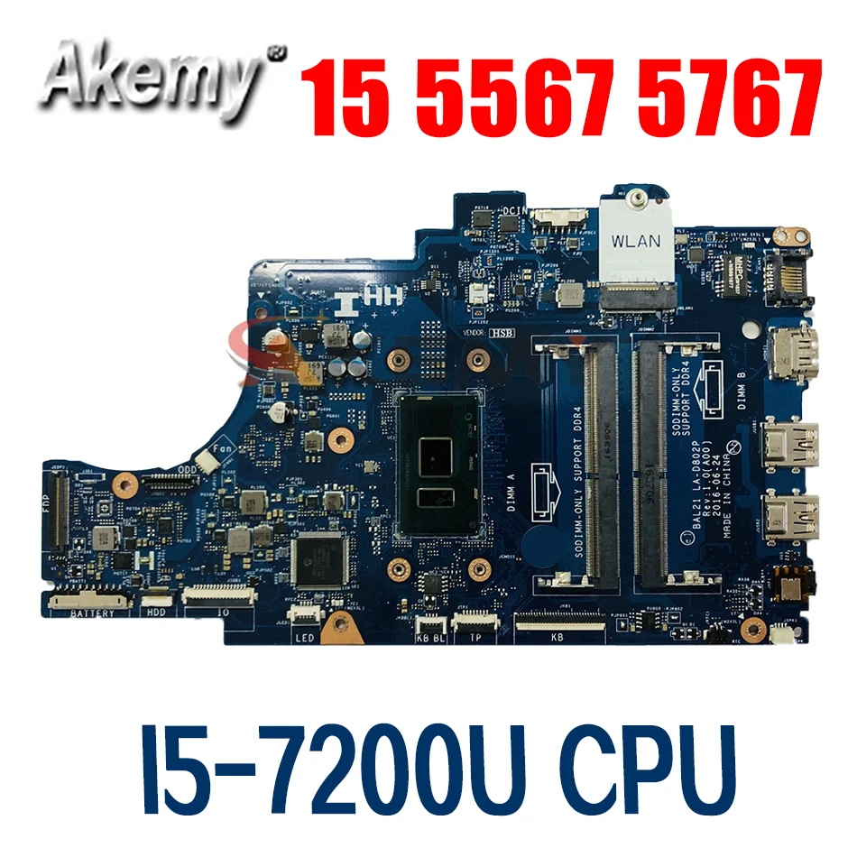 Akemy DELL 15 5567 5767 Материнская плата ноутбука CN-0DG5G3 0DG5G3 DG5G3 с SR2ZU I5-7200U BAL20 LA-D802P DDR4 100%