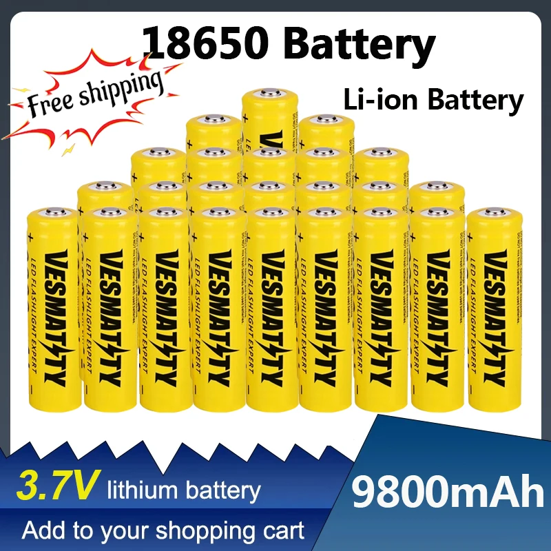 

18650 Battery 3.7V 9800mAh Rechargeable Li-ion Battery High Capacity Power Battery for LED Flashlight/electronic Cabine Selling