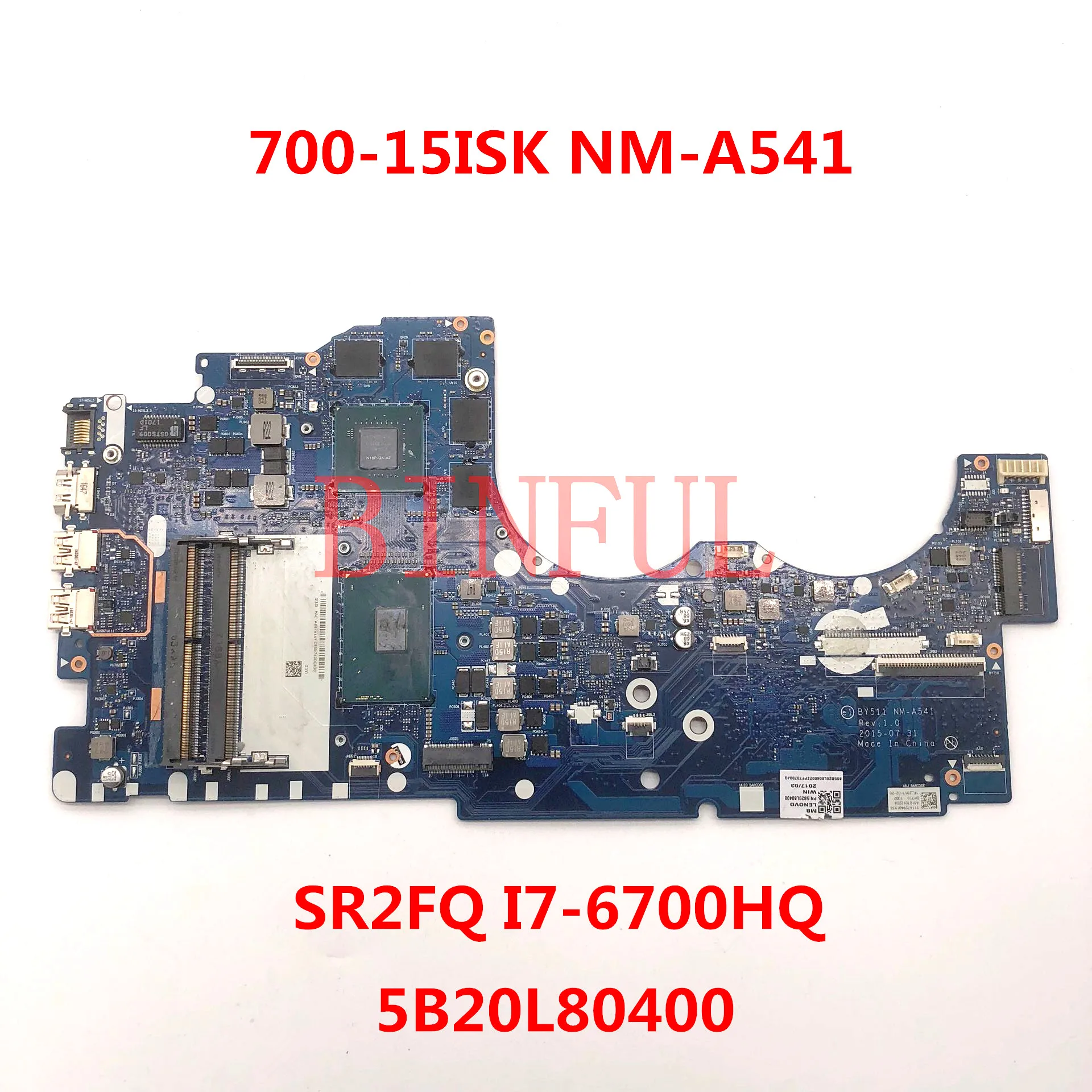 

High Quality For Y700 Y700-17ISK Laptop Motherboard NM-A541 With SR2FQ I7-6700HQ CPU HM170 GTX960M 4GB DDR4 100% Full Tested OK