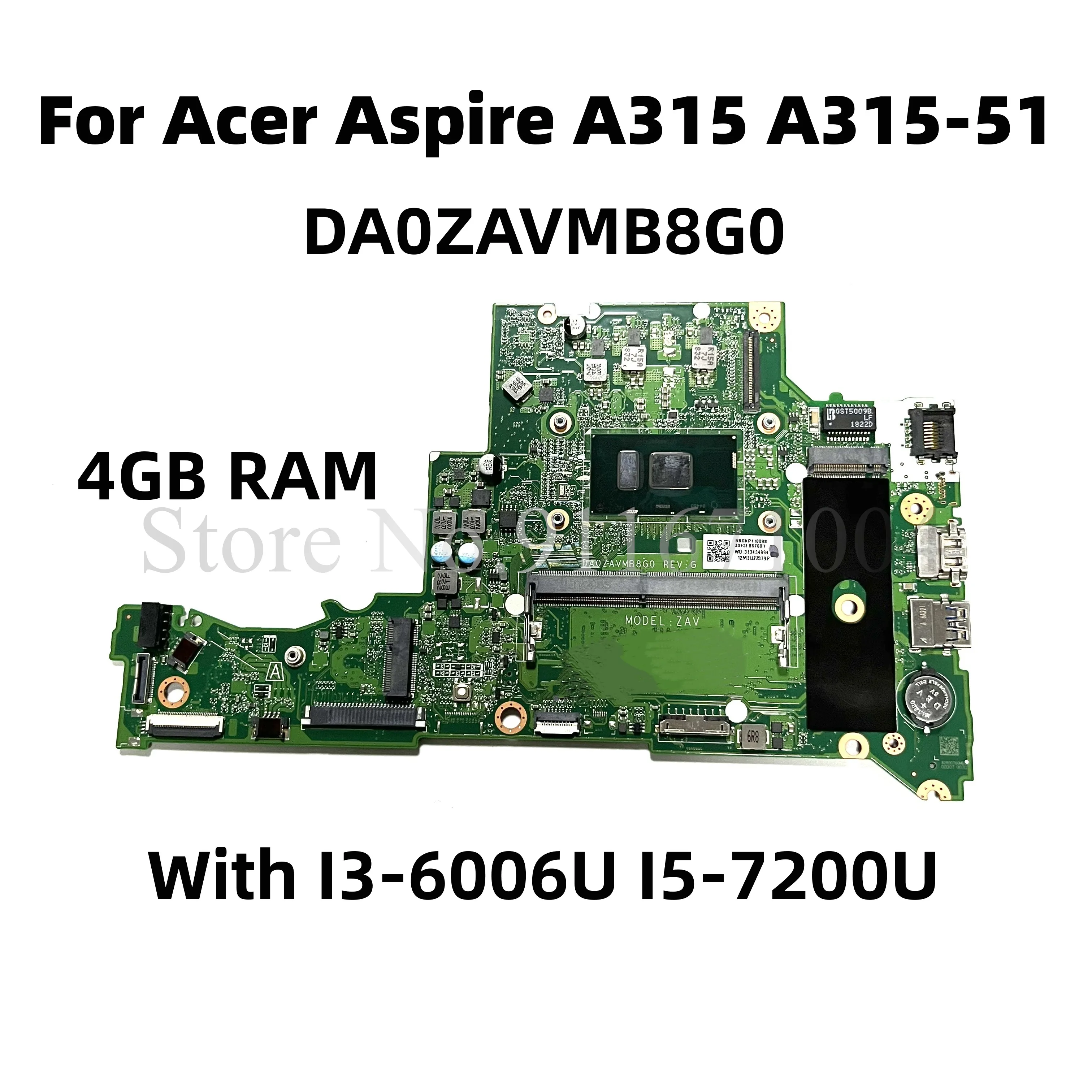 

DA0ZAVMB8E0 DA0ZAVMB8G0 для Acer Aspire A315, материнская плата для ноутбука с зеркальным процессором I5-7200U, 4 Гб ОЗУ DDR4, полностью протестирована
