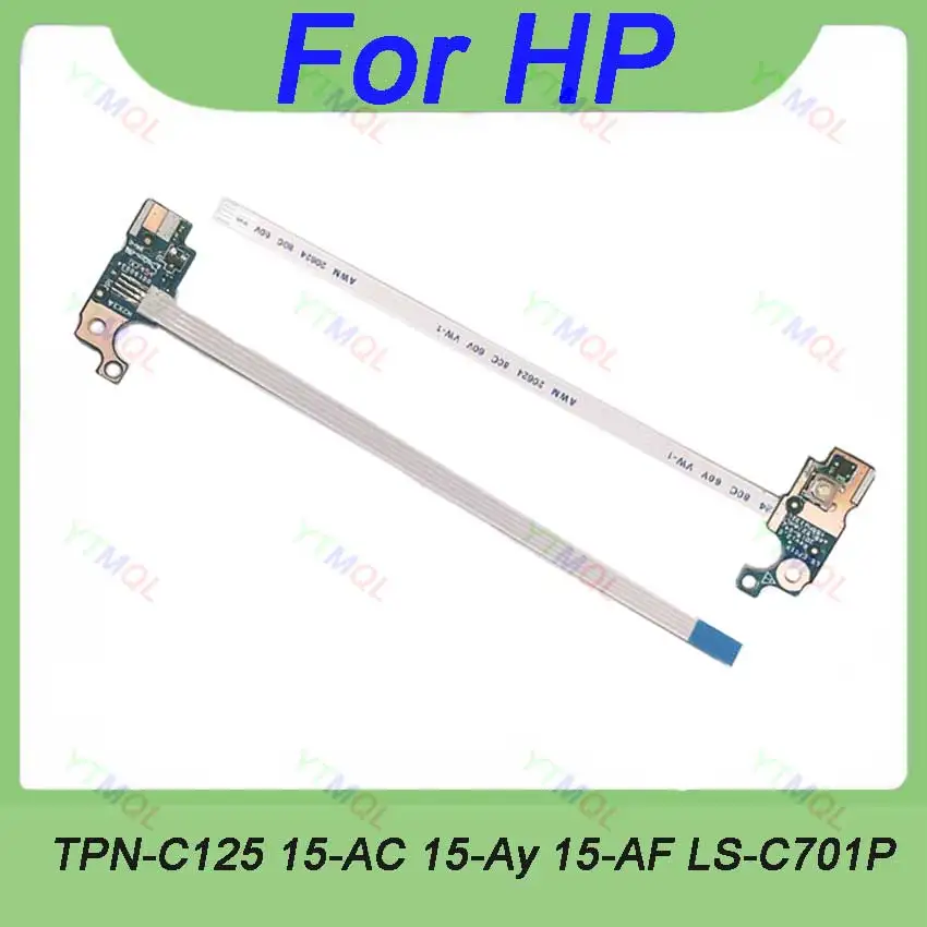 

10-20Pcs For HP TPN-C125 15-AC 15-Ay 15-AF Papan Tombol Daya dengan Kabel LS-C701P Aksesori Perbaikan Laptop