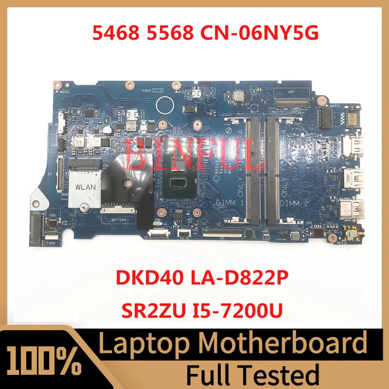 

CN-06NY5G 06NY5G 6NY5G For Dell Vostro 5468 5568 Laptop Motherboard BKD40 LA-D822P With SRR2ZU I5-7200U CPU 100%Full Tested Good
