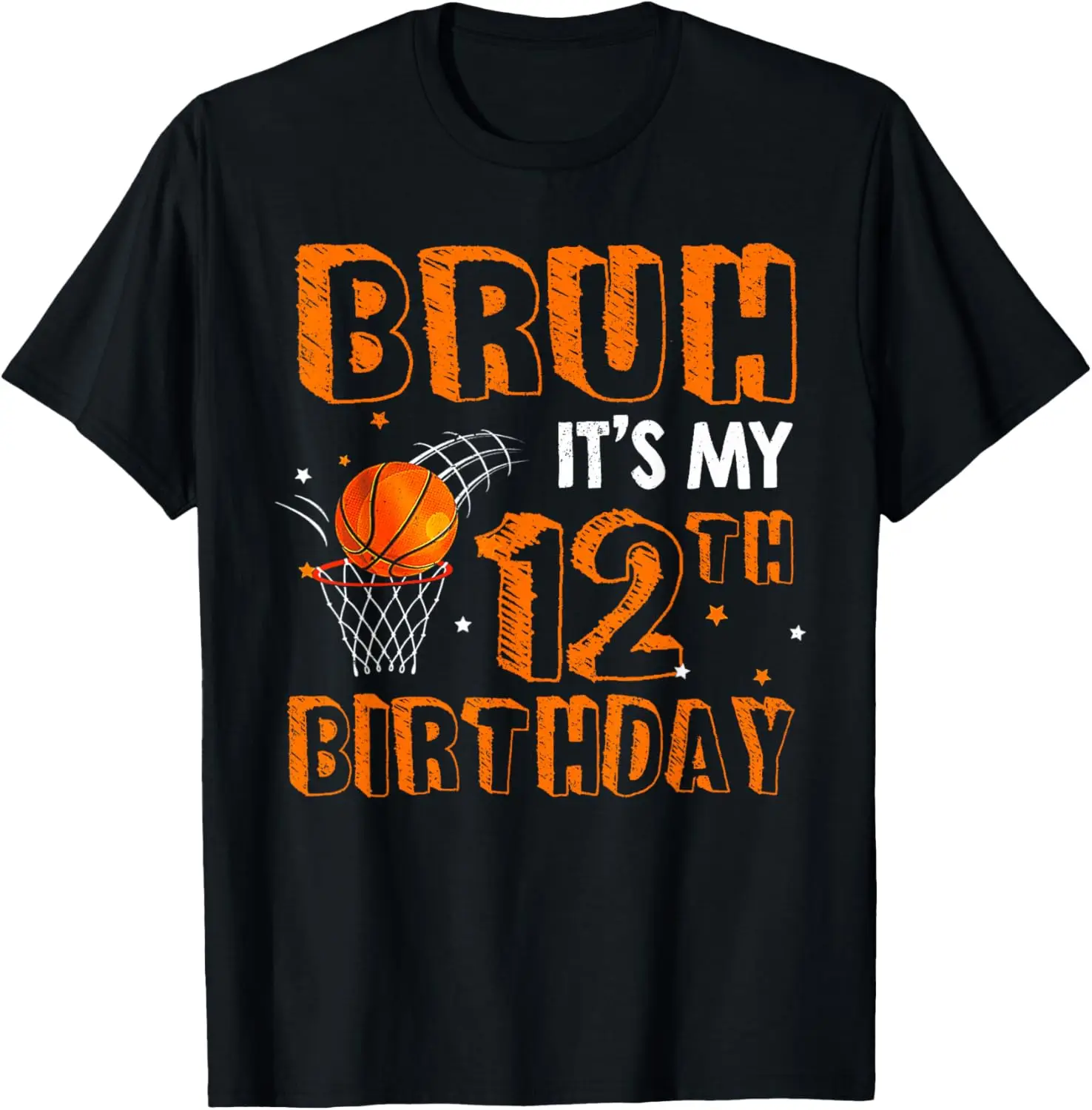 Bruh It's My 12th Birthday 12 Year Old Basketball Player T-Shirt