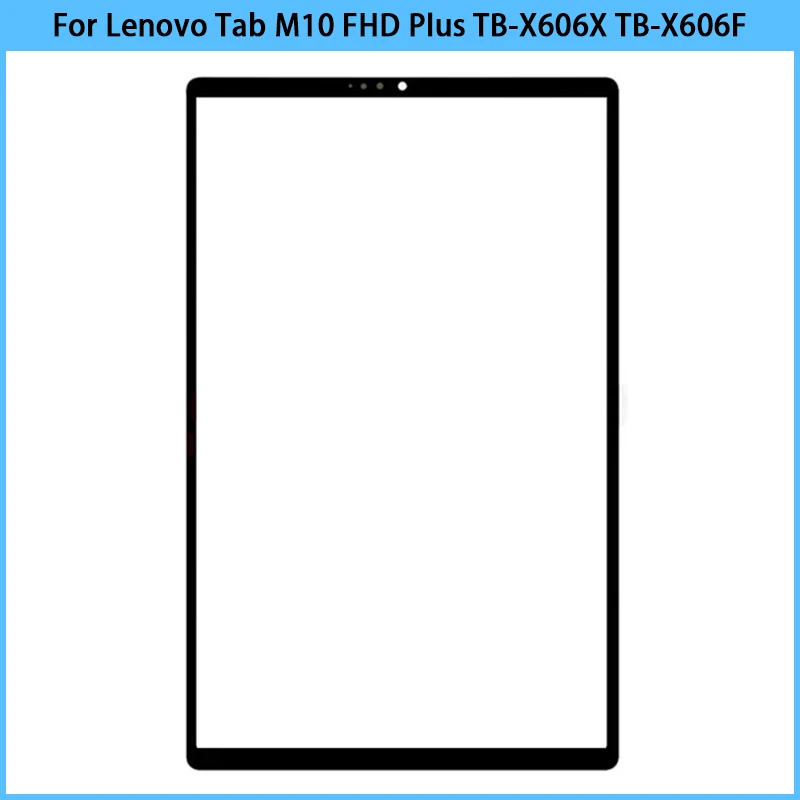 

For lenovo tab m10 fhd plus TB-X606X TB-X606F TB-X606V x606 lcd touch screen front panel glass exterior touchscreen
