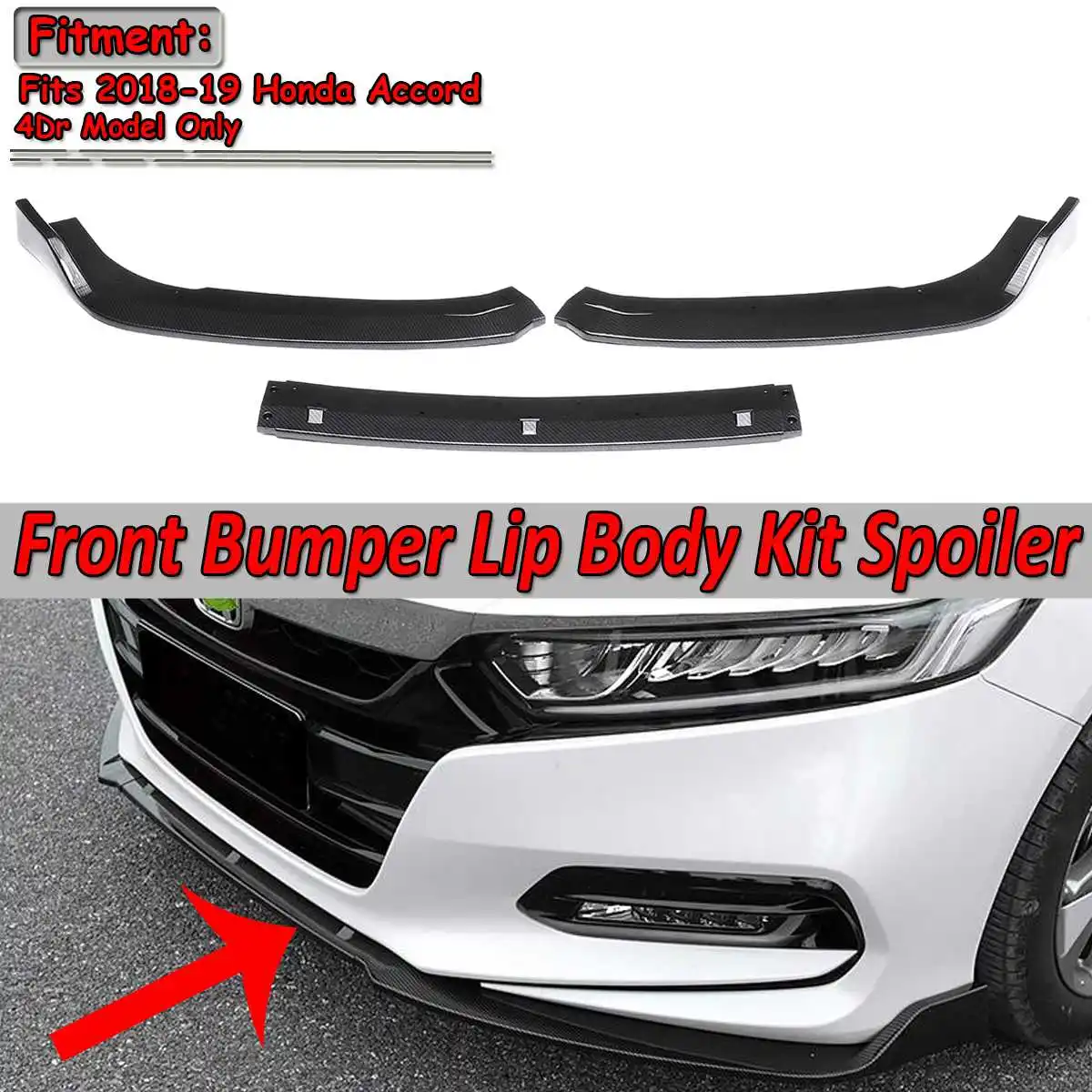 

3 Pcs Designed Car Front Bumper Splitter Lip Spoiler Deflector Lips Diffuser Body Kits For Honda For Accord 4Dr Model 2018-2019
