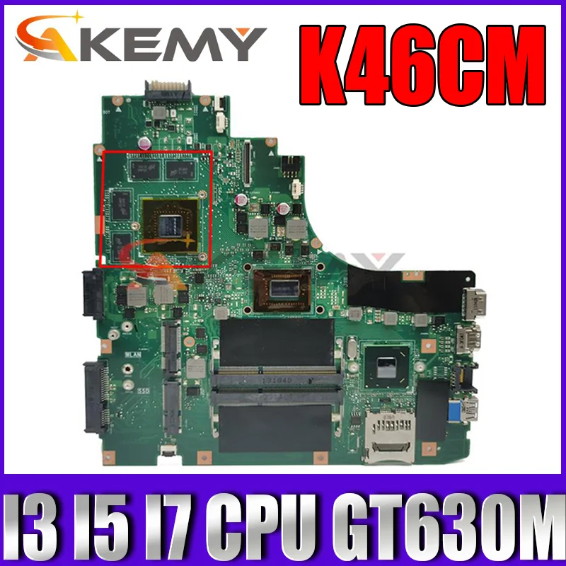 

K46CB K46CM Notebook Mainboard I3 I5 I7 CPU GT630M GT740M GPU for ASUS A46C S46C K46C K46 K46CB K46CM Laptop Motherboard