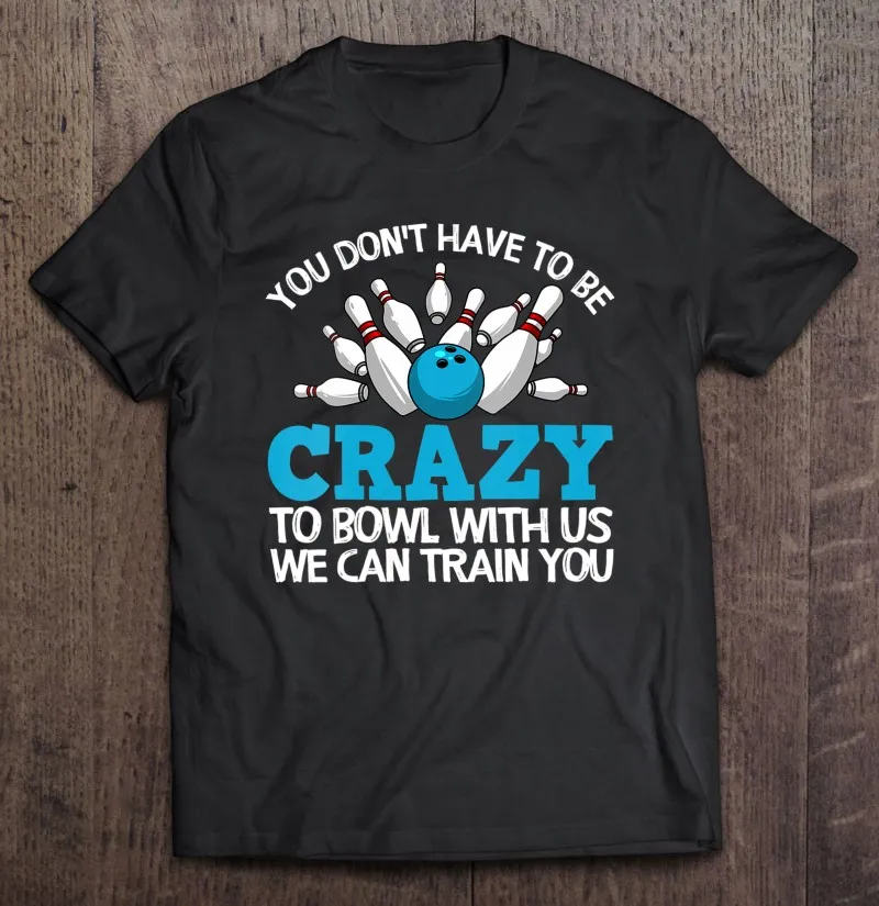 

Женские забавные сумасшедшие боулинги, подарочные футболки для игроков с десятью пинами, мужские и женские футболки, Топ в стиле Харадзюку, ...