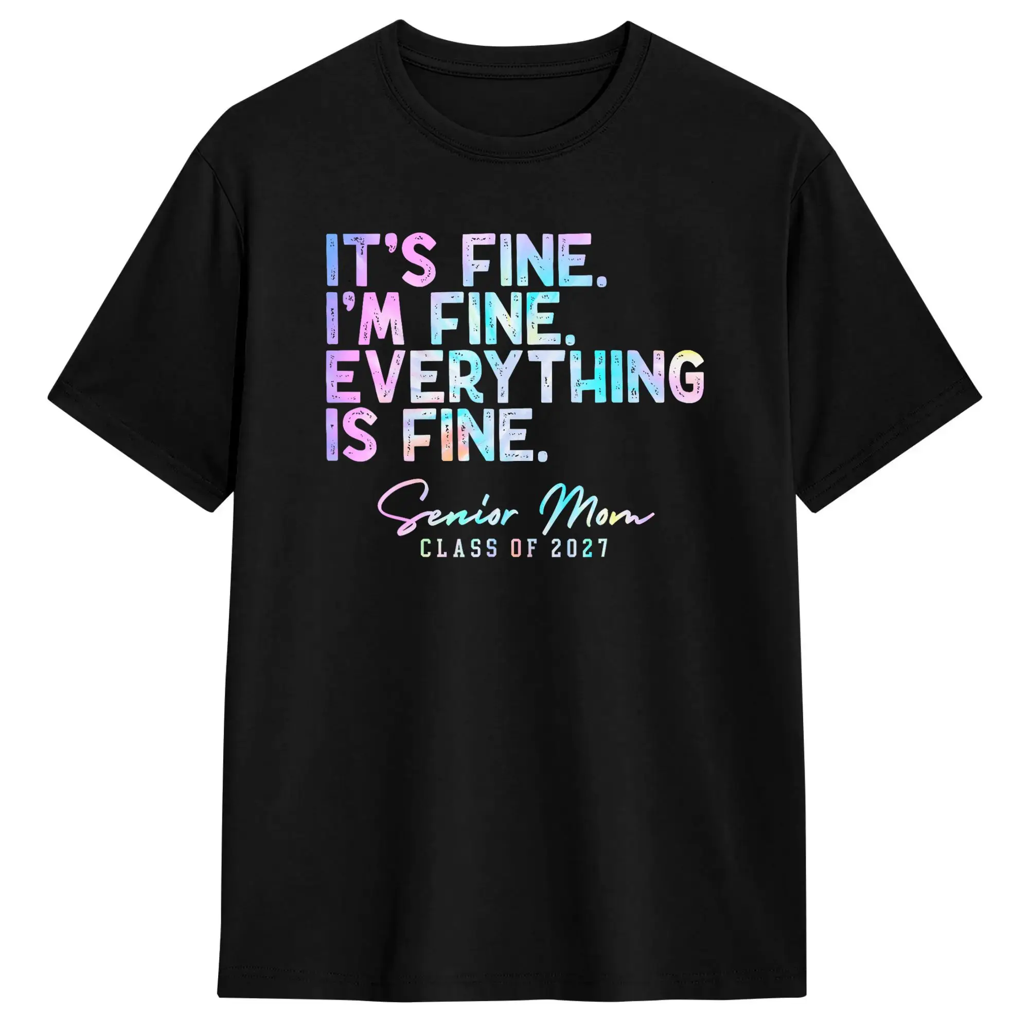 Фото Футболка Tie Dye I'm Fine Everything is Fine Senior Mom Class of 2027 из 100% хлопка для мужчин, пляжная уличная одежда, футболки с круглым вырезом №1
