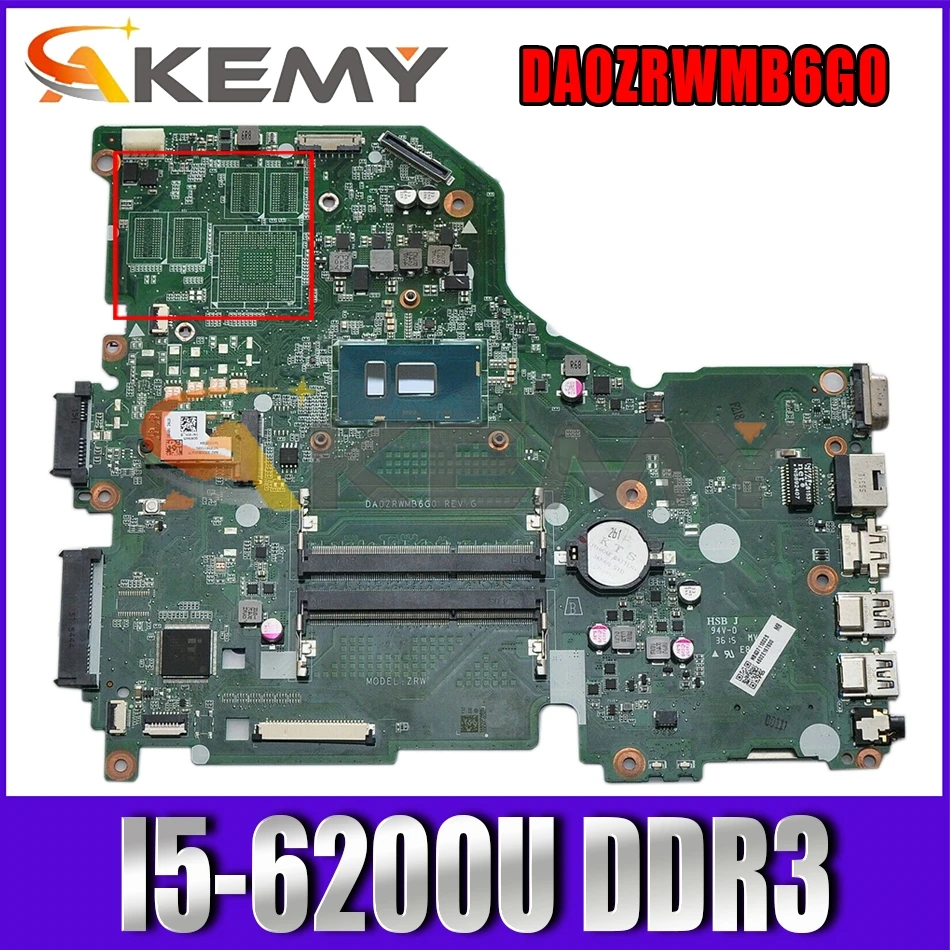 

DA0ZRWMB6G0 NBG3711002 NB.G3711.002 For Acer Aspire E5-574G F5-572 V3-575G Laptop motherboard,with SR2EY I5-6200U DDR3 Mainboard