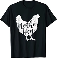 mother hen happy mothers day cute chicken gift for women t shirt
