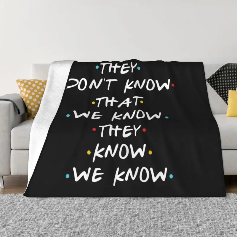 

Friends TV Show Blanket Warm Fleece Soft Flannel Classic Funny Quote Throw Blankets for Bedding Sofa Travel Spring Autumn