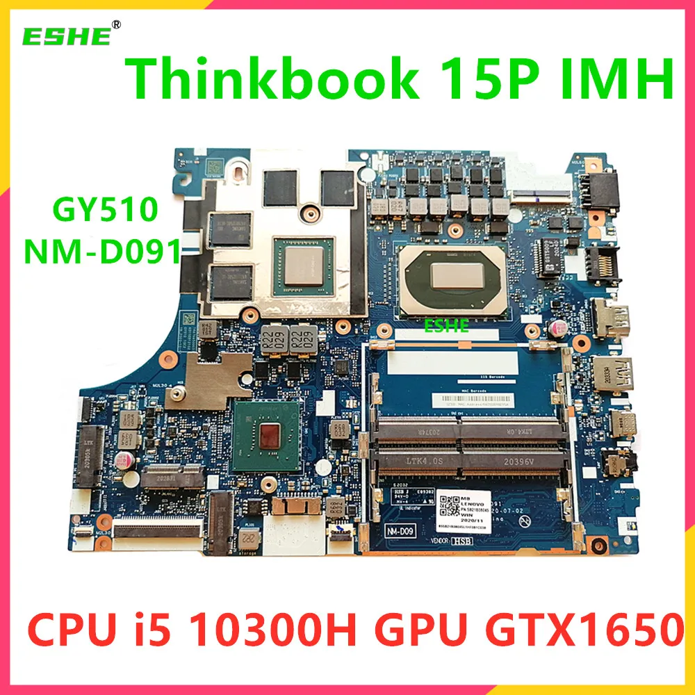 

GY510 NM-D091 For Lenovo ThinkBook 15p IMH Notebook Mainboard With CPU i5-10300H i7-10750H GPU GTX1650 4G 5B20Z74897 5B21B08045