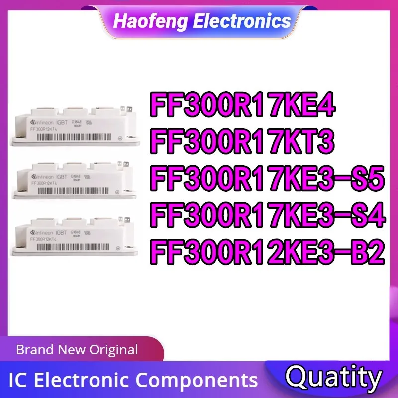 

FF300R17KE4 FF300R17KT3 FF300R17KE3-S5 FF300R17KE3-S4 FF300R12KE3-B2