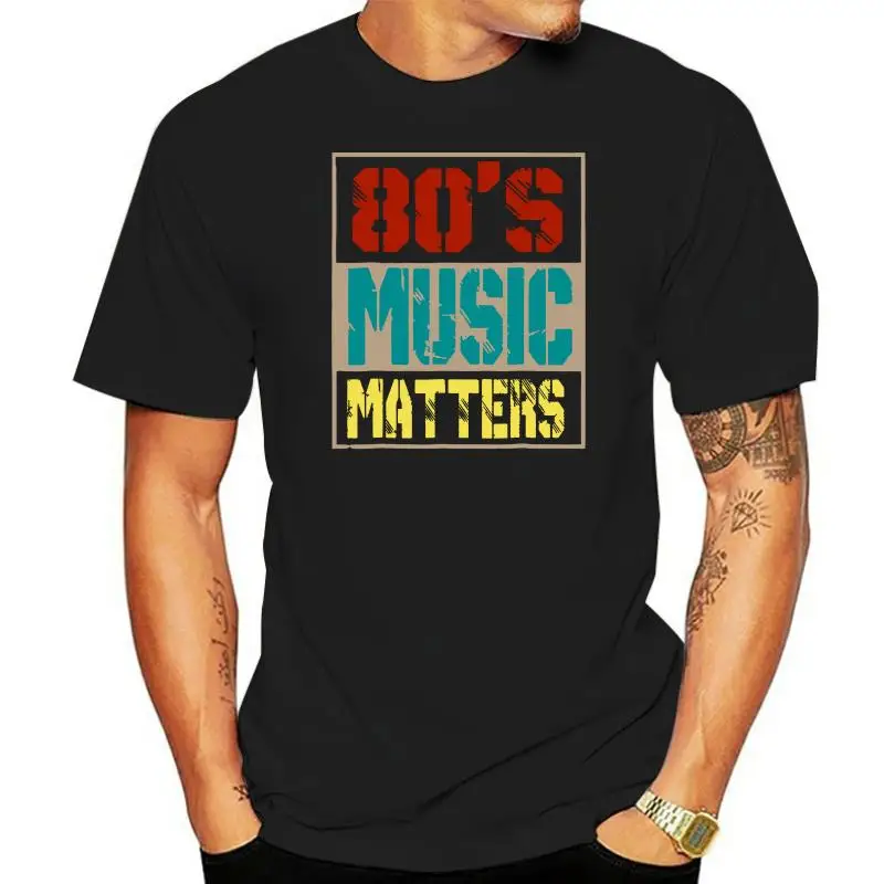 

Men T Shirt 80's Music Matters Women t-shirt