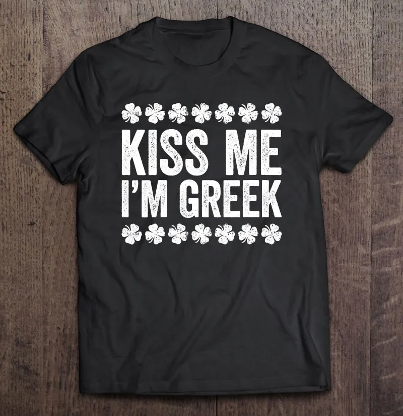 

Женская рубашка на День Св. Патрика с принтом поцелуй я греческий, футболки, женская футболка, мужские футболки, мужская футболка, футболка, ...