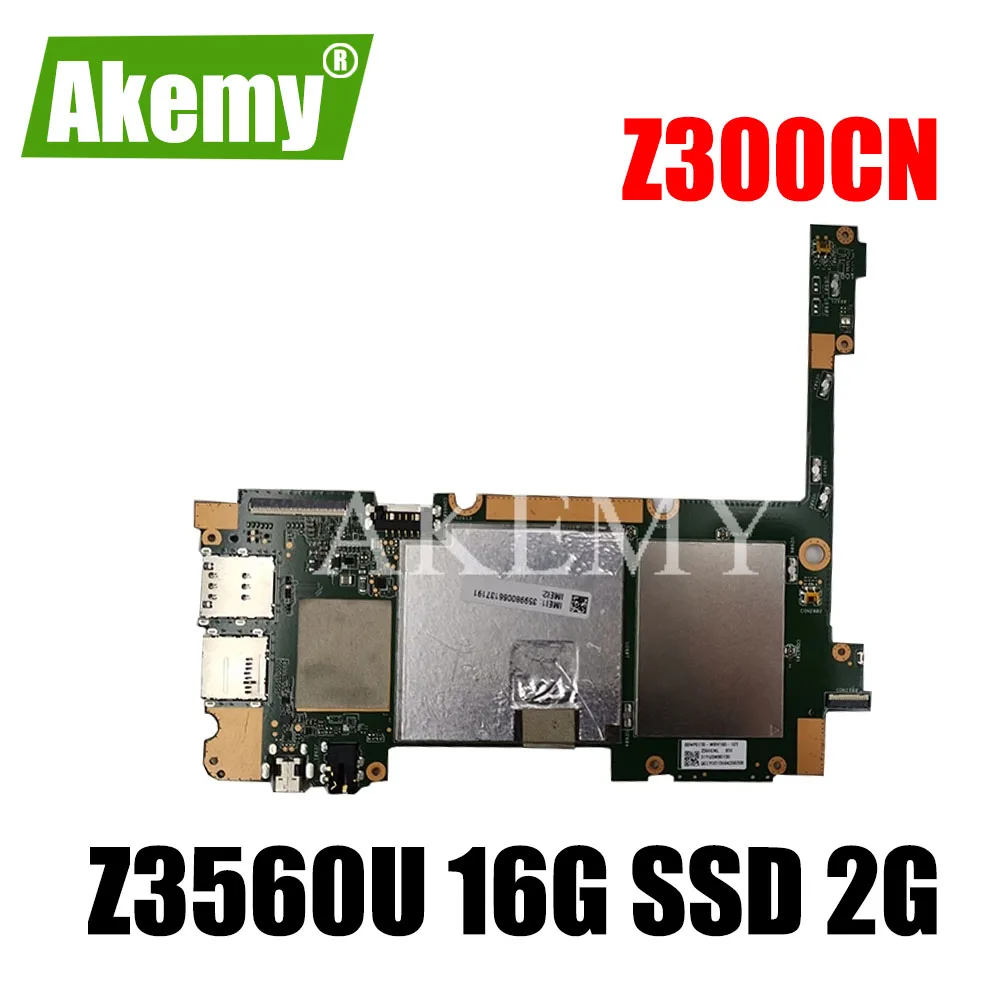 

Akemy Z300CNG G For Asus ZenPad 10 Z300CNG Z300CG Laotop Mainboard Z300CNG Motherboard W/ Z3560U 16G SSD 2G RAM