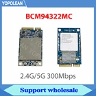 BCM94322MC аэропорт Extreme, беспроводная Wi-Fi карта для MacBook 13 дюймов A1181 для всех Mac Pro MB988ZA, высокая скорость 300 Мбитс, 2,4G